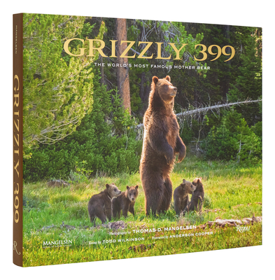 Grizzly 399: The World's Most Famous Mother Bear Cover Image