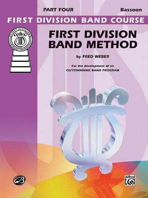 First Division Band Method, Part 4: Bassoon (First Division Band Course #4) Cover Image
