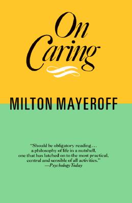 On Caring Ri By Milton Mayeroff Cover Image