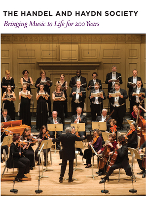 The Handel and Haydn Society: Bringing Music to Life for 200 Years Cover Image