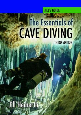 The Essentials of Cave Diving - Third Edition The Essentials of Cave Diving - Third Edition cover