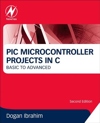 PIC Microcontroller Projects in C: Basic to Advanced Cover Image