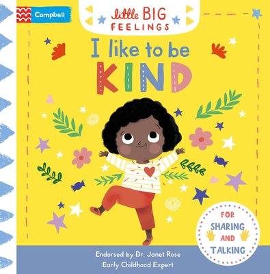 I Like to be Kind (Little Big Feelings) By Campbell Books, Marie Paruit (Illustrator) Cover Image