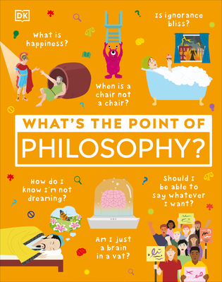 What's the Point of Philosophy? By DK Cover Image