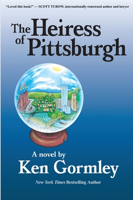 The Heiress of Pittsburgh By Ken Gormley Cover Image