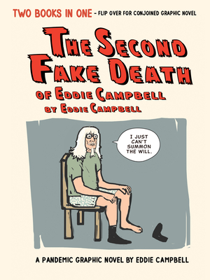 The Second Fake Death of Eddie Campbell & The Fate of the Artist By Eddie Campbell Cover Image