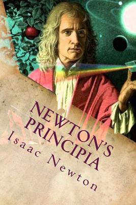 Newton's Principia: The Mathematical Principles of Natural Philosophy By Andrew Motte (Translator), Isaac Newton Cover Image