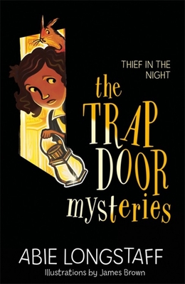 The Trapdoor Mysteries: Thief in the Night: Book 3 Cover Image
