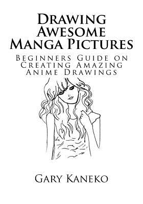 Complete Guide to Drawing Manga and Anime