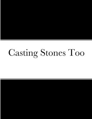 Casting Stones Too Cover Image