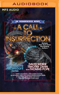 A Call to Insurrection: Book IV of Manticore Ascendant (Honorverse: Manticore Ascendant)