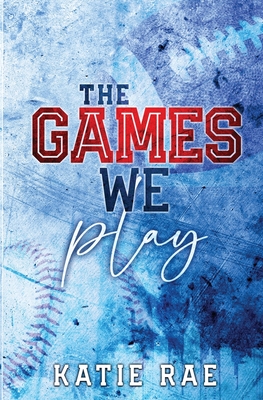 The Games We Play Cover Image