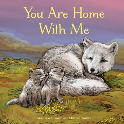 Cover for You Are Home with Me (Animal Families)