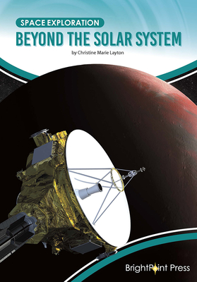 Beyond the Solar System (Space Exploration)