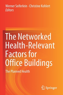 The Networked Health-Relevant Factors for Office Buildings: The Planned Health Cover Image