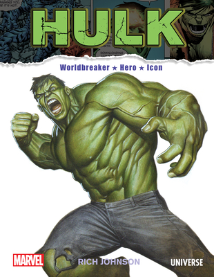 The Incredible Hulk: Worldbreaker, Hero, Icon By Rich Johnson Cover Image