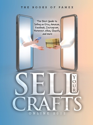 Sell Your Crafts Online 2022: The Best Guide to Selling on 