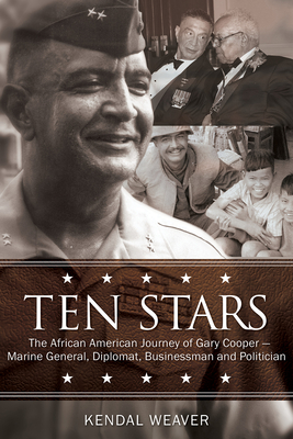 Ten Stars: The African American Journey of Gary Cooper--Marine