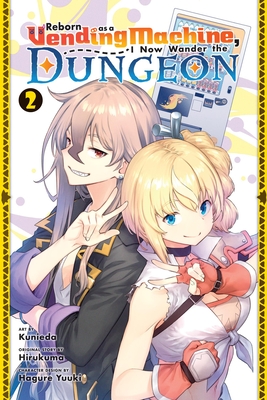 Reborn as a Vending Machine, I Now Wander the Dungeon, Vol. 2 (manga) (Reborn as a Vending Machine, I Now Wander the Dungeon (manga))