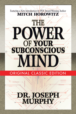 The Power of Your Subconscious Mind (Original Classic Edition) Cover Image