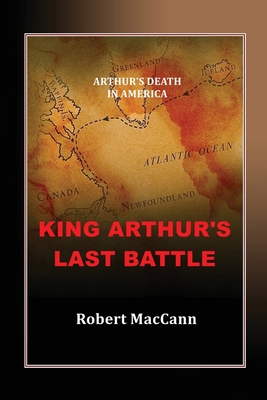 King Arthur's Last Battle: Arthur's Death in America Cover Image