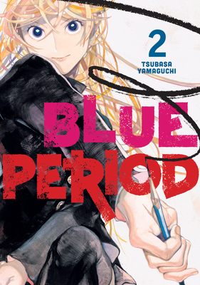 Blue Period 2 By Tsubasa Yamaguchi Cover Image