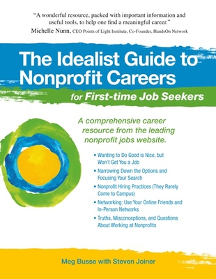 The Idealist Guide to Nonprofit Careers for First-Time Job Seekers (Idealist Guide to Nonprofit Careers For...) Cover Image