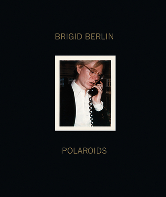 Brigid Berlin: Polaroids Cover Image