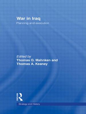 War in Iraq: Planning and Execution (Strategy and History ...