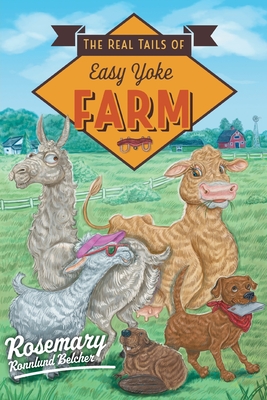 The Real Tails of Easy Yoke Farm Cover Image