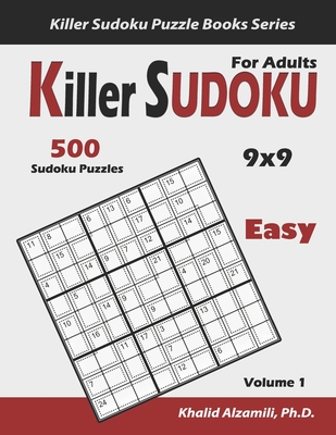 Killer for Adults: 500 Easy Killer Sudoku (9x9) Puzzles: Your Brain Young (Paperback) | Third Place Books