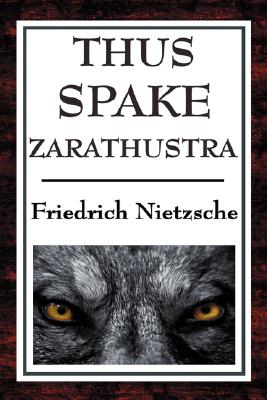 Thus Spake Zarathustra: A Book for All and None Cover Image