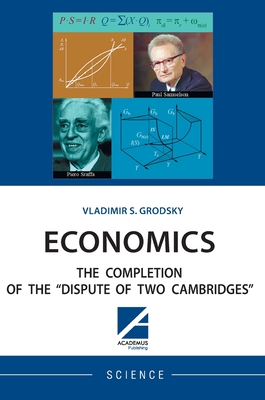 Economics: The Completion of the Dispute of Two Cambridges Cover Image