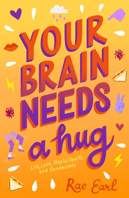 Your Brain Needs a Hug By Rae Earl Cover Image