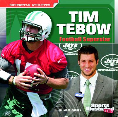 Tim Tebow: Football Superstar (Superstar Athletes)