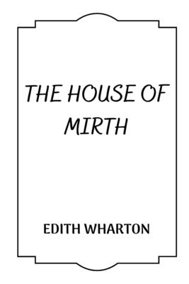 The House of Mirth