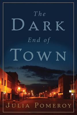 Cover for The Dark End of Town