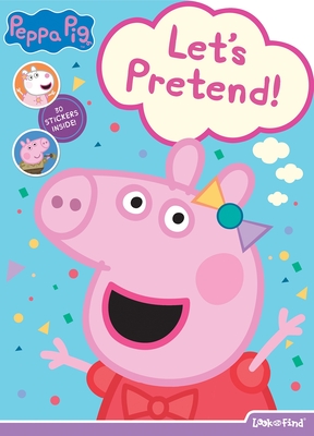Peppa Pig: Let's Pretend! Look and Find Cover Image
