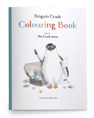 Penguin Crush Colouring Book (Crush Series) By Silke Diehl (Illustrator) Cover Image