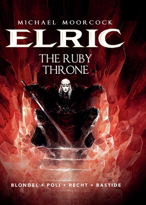 Michael Moorcock's Elric Vol. 1: The Ruby Throne Cover Image