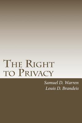 The Right to Privacy by Louis Brandeis, Paperback