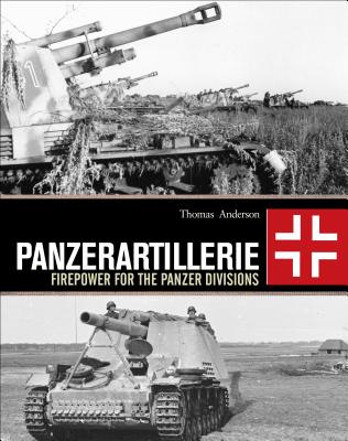 Panzerartillerie: Firepower for the Panzer Divisions Cover Image