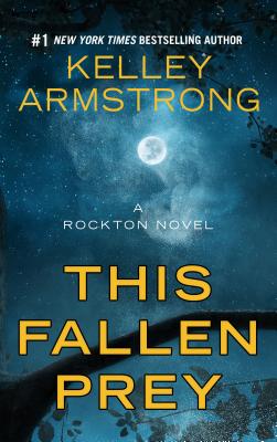 Cover for This Fallen Prey: A Rockton Novel