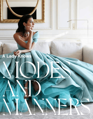 A Lady Knows: Modes & Manners By Haya Maraka Cover Image