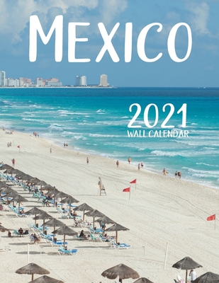 Mexico 2021 Wall Calendar Cover Image