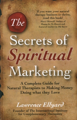Cover for The Secrets of Spiritual Marketing