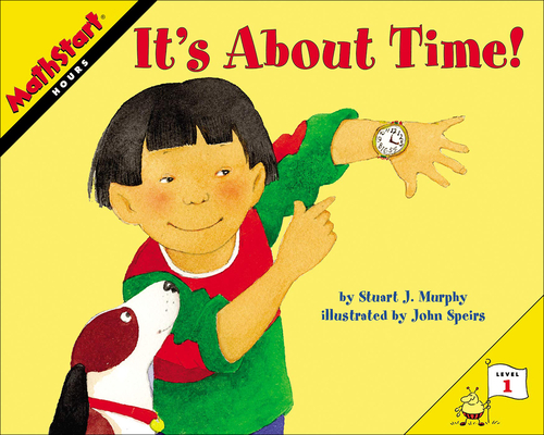 It's about Time! (Mathstart: Level 1 (Prebound)) Cover Image