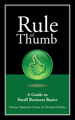 Rule of Thumb: A Guide to Small Business Basics (Rule of Thumb Series) Cover Image