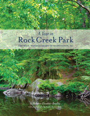 A Year in Rock Creek Park: The Wild, Wooded Heart of Washington, DC Cover Image