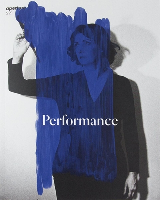Performance: Aperture 221 (Aperture Magazine #221) Cover Image